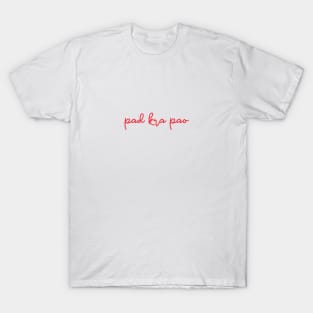 pad kra pao - Thai red - Flag color T-Shirt